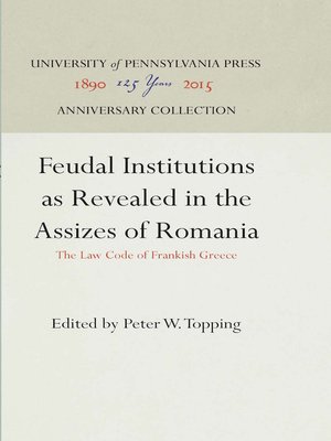 cover image of Feudal Institutions as Revealed in the Assizes of Romania